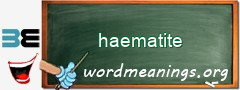 WordMeaning blackboard for haematite